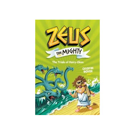 Zeus the Mighty: the Trials of Hairy-Clees (Book 3)