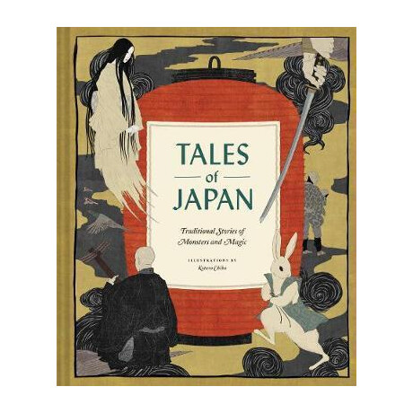 Tales of Japan : Traditional Stories of Monsters and Magic