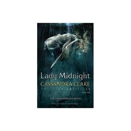 Lady Midnight - the Dark Artifices (Book 1)