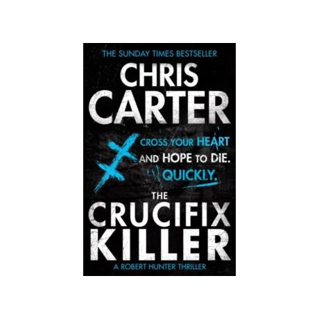 The Crucifix Killer : a Brilliant Serial Killer Thriller, Featuring the Unstoppable Robert Hunter