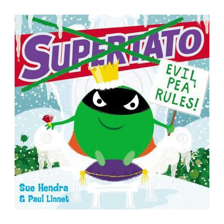 Supertato: Evil pea Rules : a Supertato Adventure!