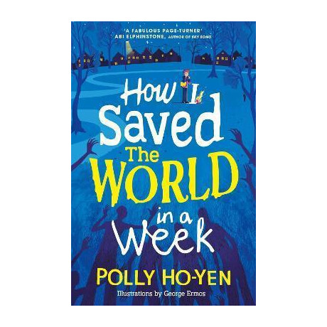 How i Saved the World in a Week