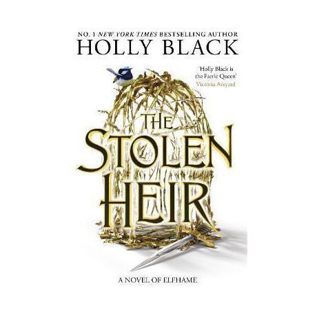 The Stolen Heir : a Novel of Elfhame, From the Author of the Folk of the air Series