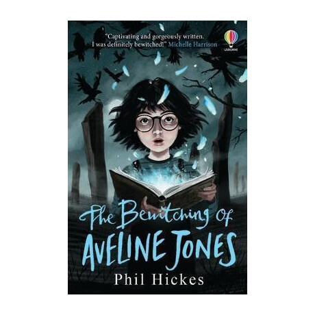 The Bewitching of Aveline Jones : the Second Spellbinding Adventure in the Aveline Jones Series