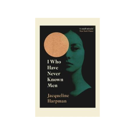 I who Have Never Known men