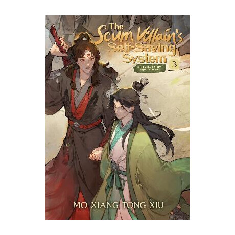 The Scum Villain's Self-Saving System: ren zha Fanpai Zijiu Xitong (Novel) Vol. 3