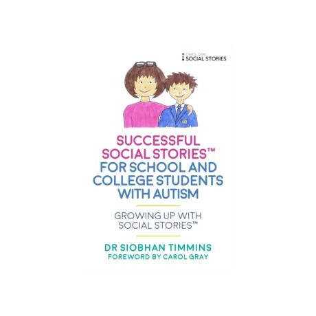 Successful Social Stories™ for School and College Students With Autism
