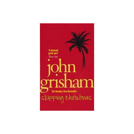John Grisham - Skipping Christmas
