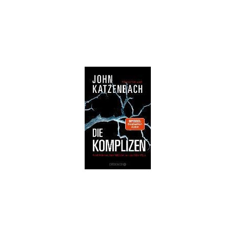 Die Komplizen. fnf Mnner, fnf Mrder, ein Perfider Plan