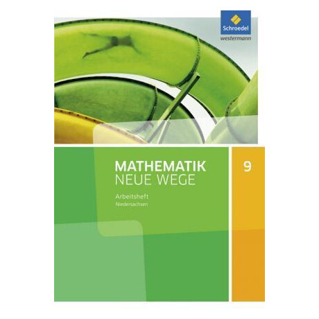 Mathematik Neue Wege si 9. Arbeitsheft. g9. Niedersachsen