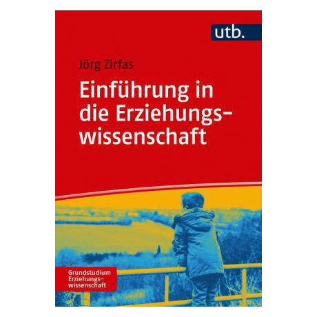 Einfhrung in die Erziehungswissenschaft Einfhrung in die Erziehungswissenschaft