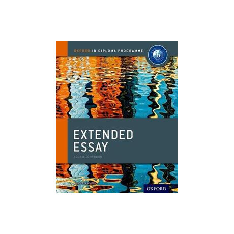 Extended Essay Course Book: Oxford ib Diploma Programme
