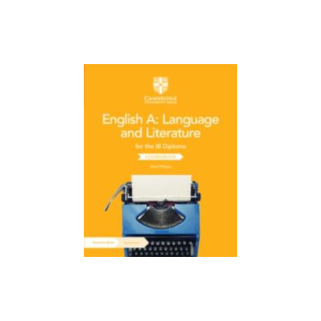 English a: Language and Literature for the ib Diploma Coursebook With Digital Access (2 Years)