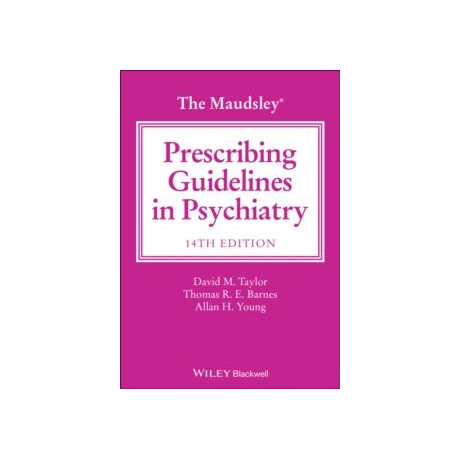 Maudsley Prescribing Guidelines in Psychiatry