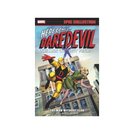 Daredevil Epic Collection: the man Without Fear