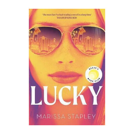 Lucky : a Reese's Book Club Pick and nyt Bestseller With an Unforgettable Heroine!