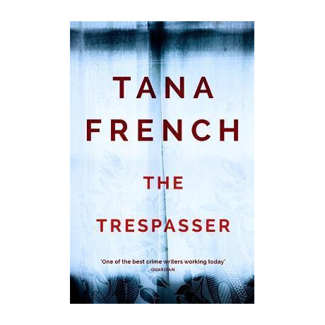 The Trespasser : Dublin Murder Squad: 6. the Gripping Richard & Judy Book Club 2017 Thriller