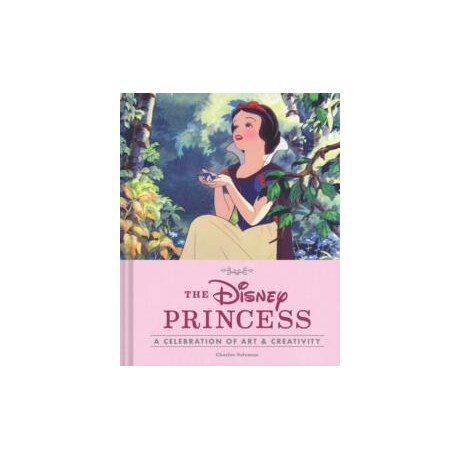 Disney Princess: a Celebration of art and Creativity