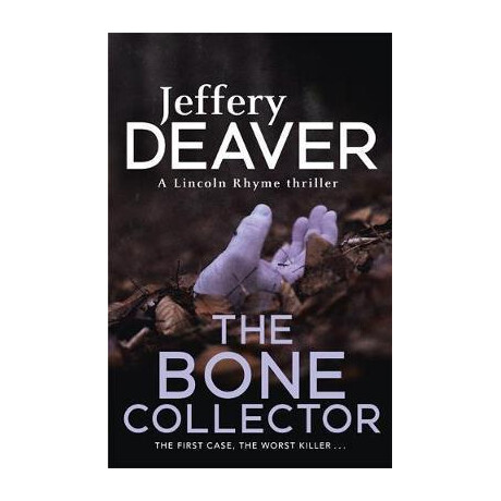 Jeffery Deaver - the Bone Collector