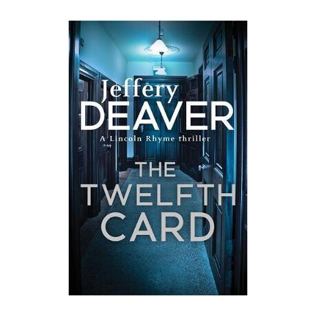 Jeffery Deaver - the Twelfth Card