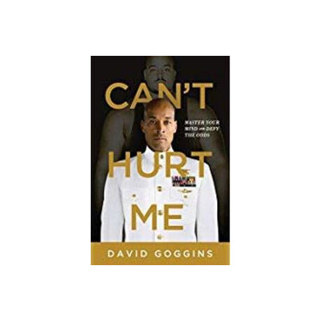 Can't Hurt me : Master Your Mind and Defy the Odds