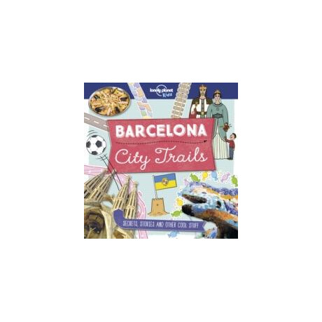 Lonely Planet Kids City Trails - Barcelona