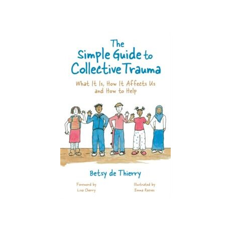 Simple Guide to Collective Trauma