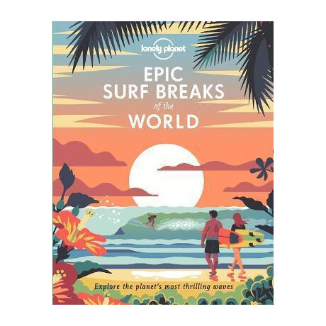 Epic Surf Breaks of the World