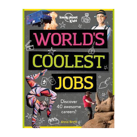 World's Coolest Jobs : Discover 40 Awesome Careers!