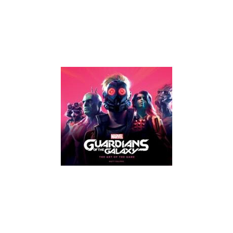 Marvel's Guardians of the Galaxy: the art of the Game