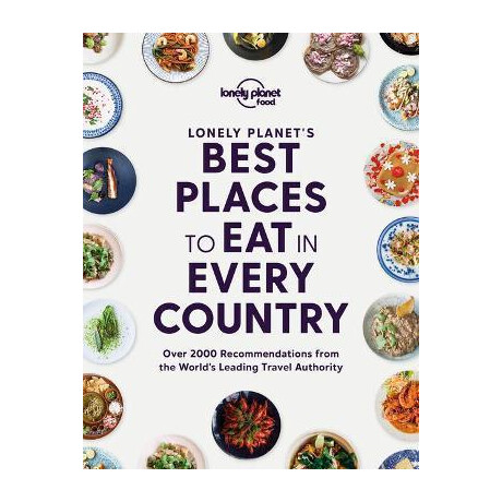 Lonely Planet's Best Places to eat in Every Country