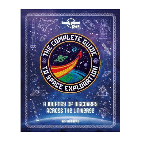 The Complete Guide to Space Exploration