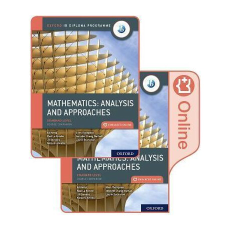 Oxford ib Diploma Programme: ib Mathematics: Analysis and Approaches, Standard Level, Print and Enhanced Online Course Book Pack