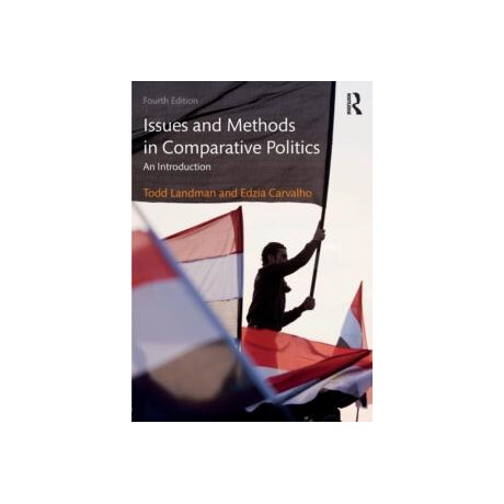 Issues and Methods in Comparative Politics: an Introduction