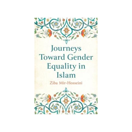 Journeys Toward Gender Equality in Islam Journeys Toward Gender Equality in Islam