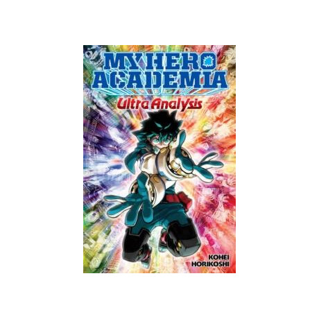 My Hero Academia: Ultra Analysis-the Official Character Guide