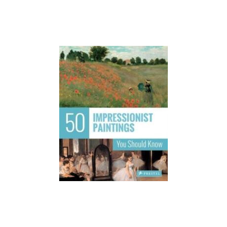 50 Impressionist Paintings you Should Know