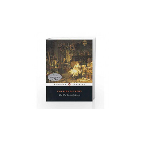 Penguin Classics : Penguin Classics the old Curiosity Shop pb