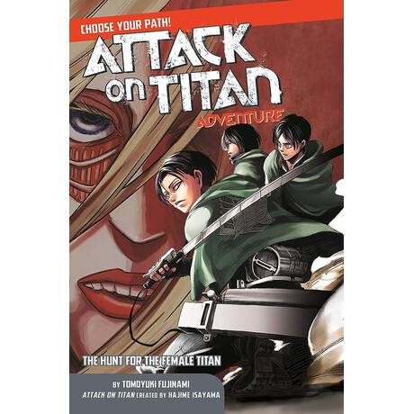 Attack on Titan Choose Your Path Adventure 2 : the Hunt for the Female Titan pb