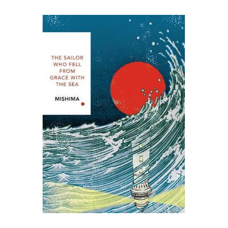 Vintage Classics : the Sailor who Fell From Grace With the sea pb