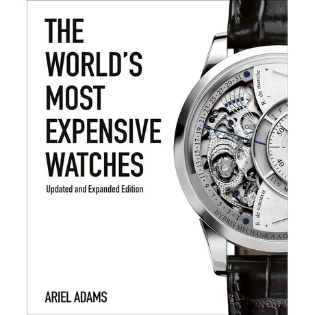 The Worlds Most Expensive Watches