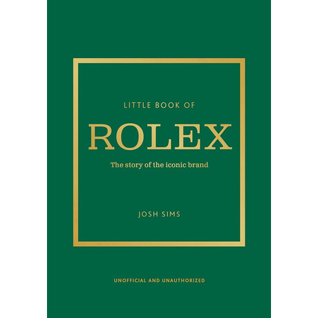 Little Book of Rolex : the Story Behind the Iconic Brand hc