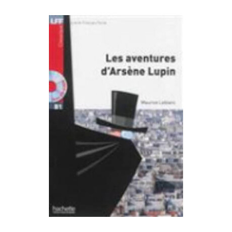 Lff Classiques: les Aventures Darsene Lupin b1 (+ Audio cd)