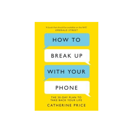 How to Break up With Your Phone