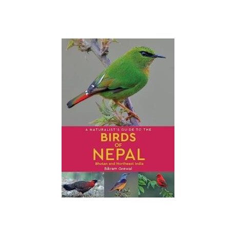 Naturalist's Guide to the Birds of Nepal