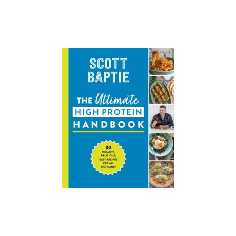 Ultimate High Protein Handbook