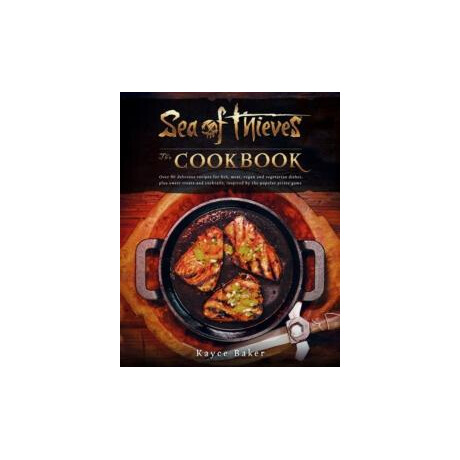 Sea of Thieves: the Cookbook