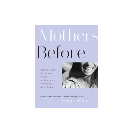 Mothers Before