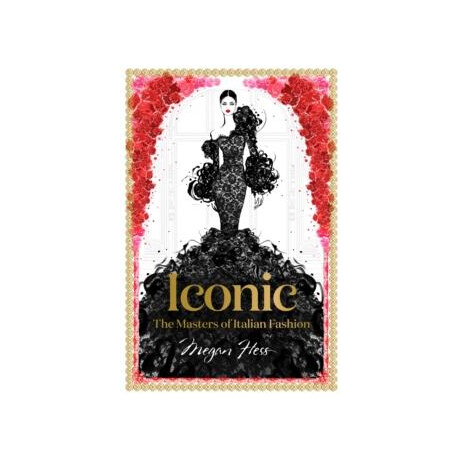 Iconic: the Masters of Italian Fashion