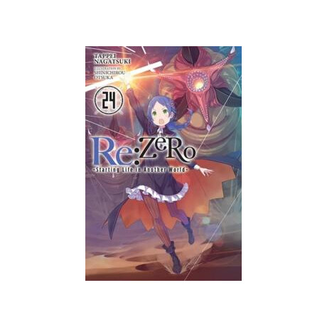 Re:zero -Starting Life in Another World-, Vol. 24 (Light Novel)